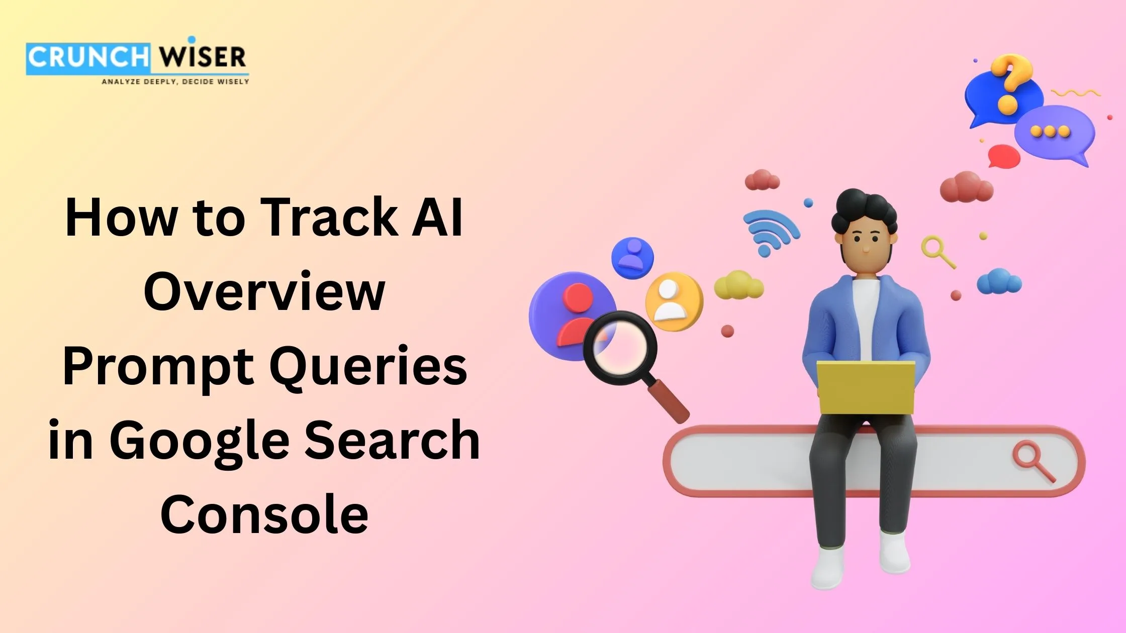 How to Track AI Overview Prompt Queries in Google Search Console