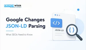 Read more about the article Google Changes JSON-LD Parsing: What SEOs and Developers Need to Know
