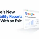 Google’s New AI Visibility Reports Come With an Exit