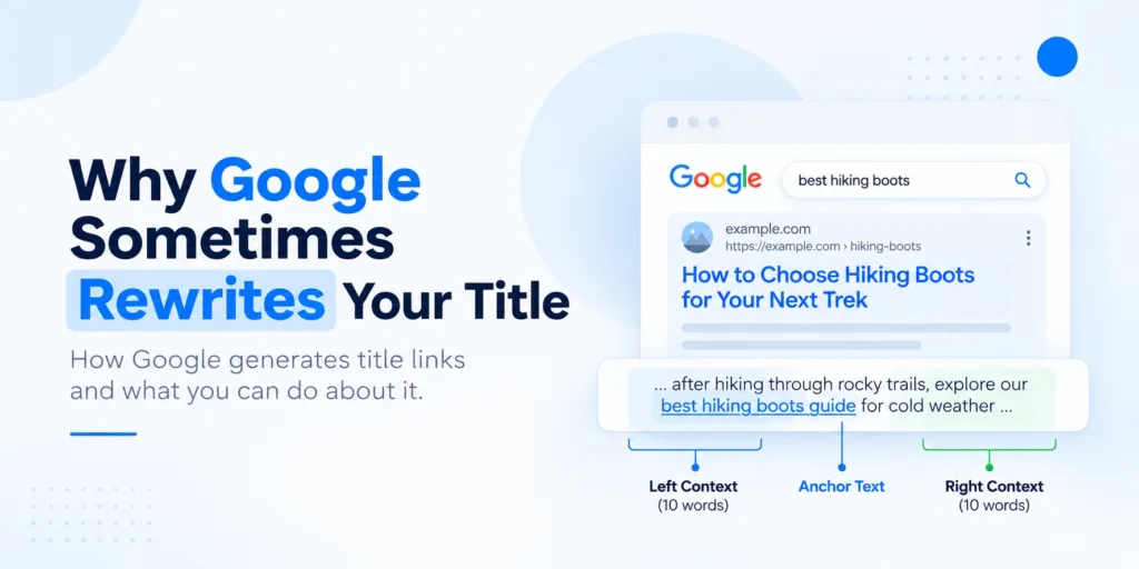 Why Google Rewrites Title Tags and How to Influence Title Links